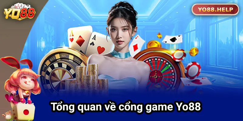 YO88 - Link Vào Cổng Game YO88.COM Chính Thức Không Bị Chặn Tổng quan về cổng game Yo88